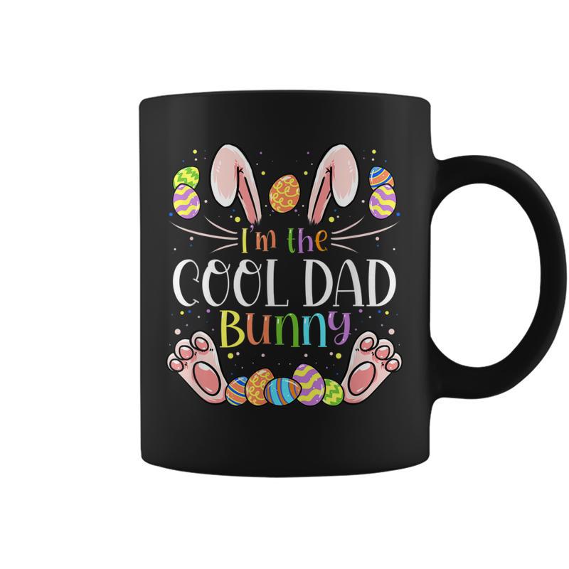 Im The Cool Dad Bunny Matching Family Easter Party Coffee Mug